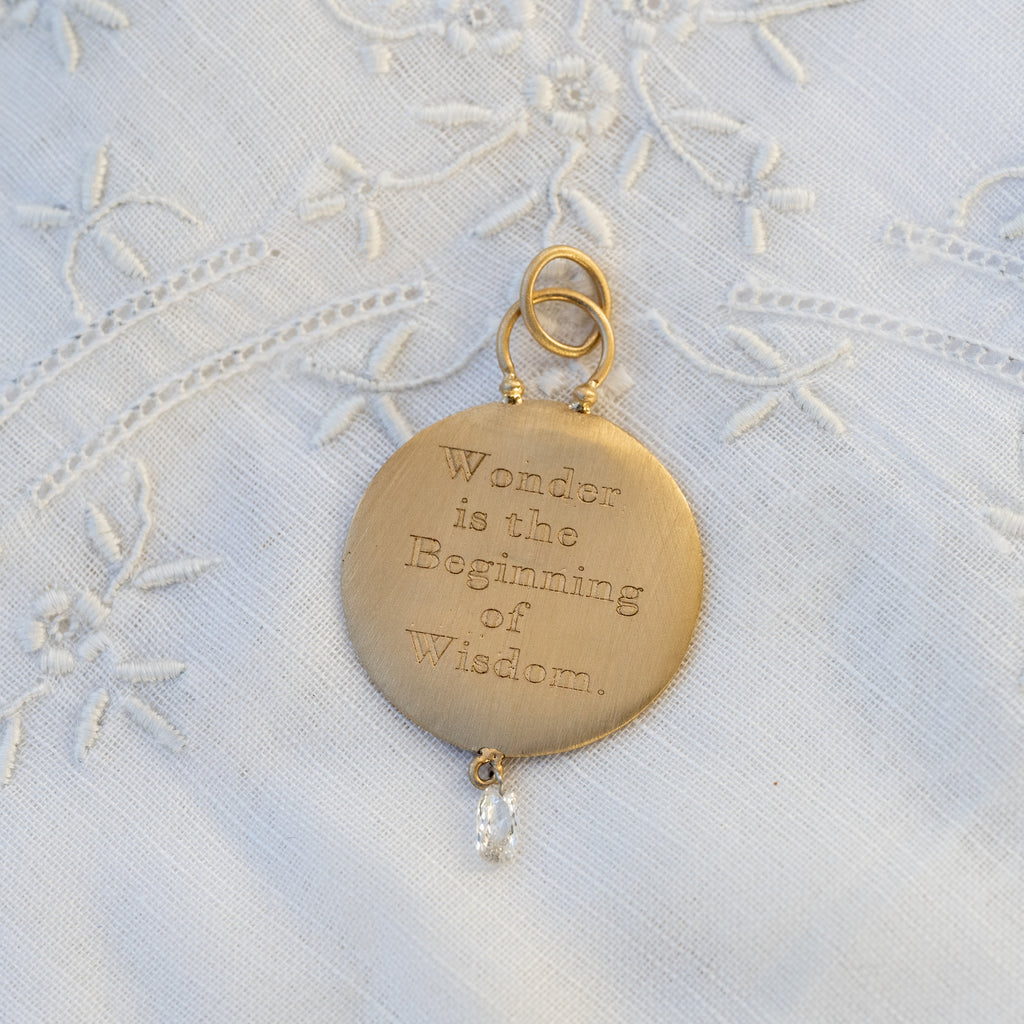Wonder is the Beginning of Wisdom Pendant